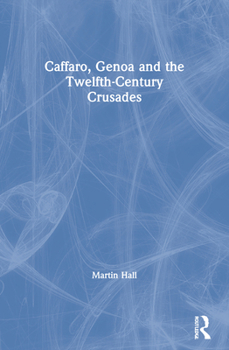 Paperback Caffaro, Genoa and the Twelfth-Century Crusades Book