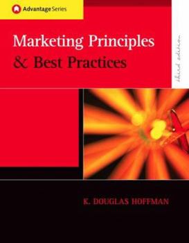 Paperback Cengage Advantage Books: Marketing Principles and Best Practices (with Infotrac ) Book