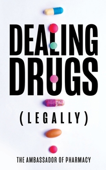 Paperback Dealing drugs (legally) Book