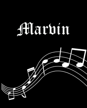 Marvin: Sheet Music Note Manuscript Notebook Paper | Personalized Custom First Name Cover | Musician Composer Instrument Composition Book | 12 Staves ... | Create, Compose & Write Creative Songs