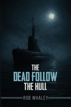 Paperback The Dead Follow The Hull Book