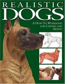 Paperback Realistic Dogs: A How -To Workbook for Carvers and Artists Book