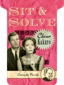 Paperback Sit & Solve® Clever Kakuro (Sit & Solve® Series) Book