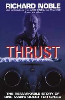 Paperback Thrust: The Remarkable Story of One Man's Quest for Speed Book