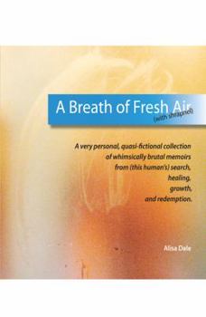 Paperback A Breath of Fresh Air (With Shrapnel) Book