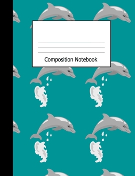 Paperback Composition Notebook: Wide Ruled Writing Book Gray Leaping Dolphins on Teal Pattern Design Cover Book