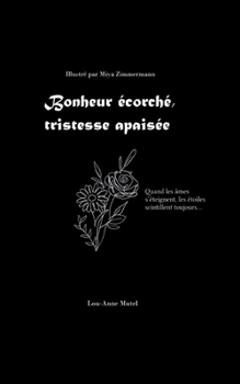 Paperback Bonheur écorché, tristesse apaisée [French] Book