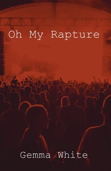Paperback Oh My Rapture Book