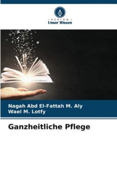 Ganzheitliche Pflege (German Edition)