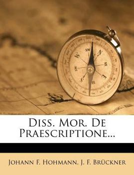 Paperback Diss. Mor. de Praescriptione... [Latin] Book