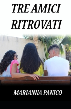 Paperback Tre amici ritrovati [Italian] Book