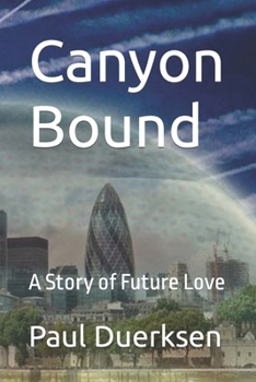 Paperback Canyon Bound: A Story of Future Love Book