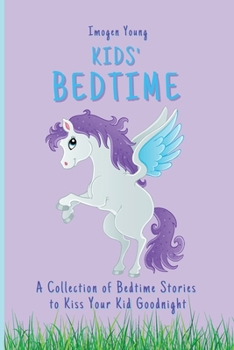 Paperback Kids' Bedtime: A Collection of Bedtime Stories to Kiss Your Kid Goodnight Book