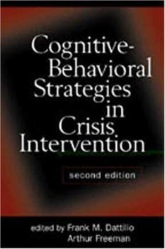 Hardcover Cognitive-Behavioral Strategies in Crisis Intervention, Second Edition Book