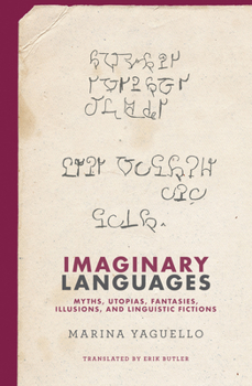 Paperback Imaginary Languages: Myths, Utopias, Fantasies, Illusions, and Linguistic Fictions Book
