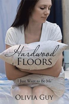 Paperback Hardwood Floors: I Just Want to Be Me Book