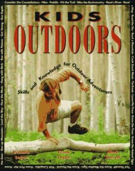 Paperback Kids Outdoors: Skills and Knowledge for Outdoor Adventurers Book