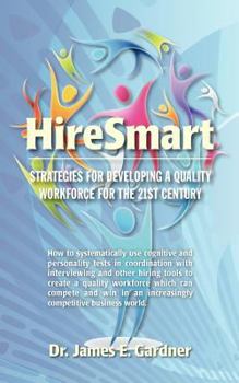 Paperback HireSmart: strategies for developing a quality workforce for the 21st century Book