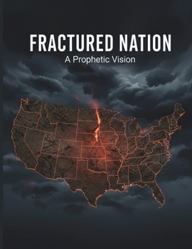 Paperback Fractured Nation: A Prophetic Vision Book