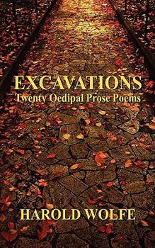 Paperback Excavations, Twenty Oedipal Prose Poems Book