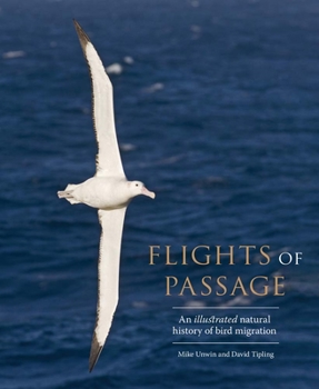 Hardcover Flights of Passage: An Illustrated Natural History of Bird Migration Book
