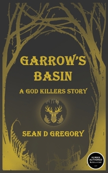 Paperback Garrow's Basin: A God Killers Story Book