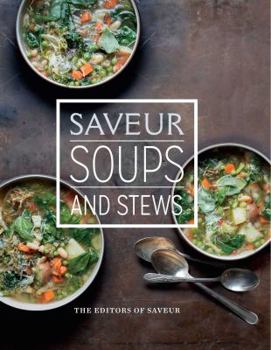 Hardcover Saveur: Soups & Stews Book