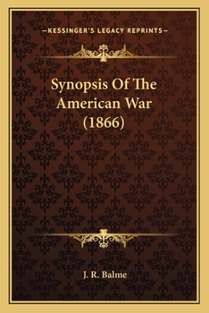 Paperback Synopsis Of The American War (1866) Book