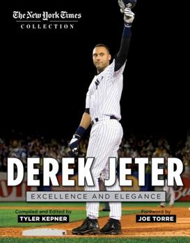 Paperback Derek Jeter: Excellence and Elegance Book