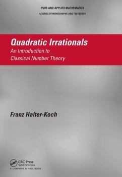 Paperback Quadratic Irrationals: An Introduction to Classical Number Theory Book