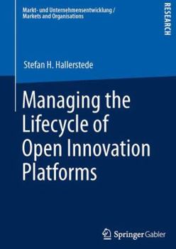 Paperback Managing the Lifecycle of Open Innovation Platforms Book
