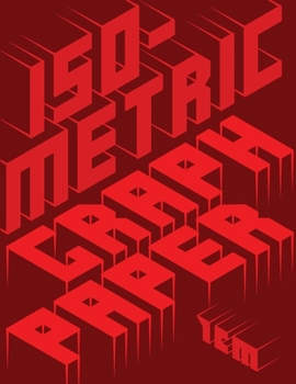 Paperback Isometric Graph Paper: Drawing Notebook 10mm Grid Line Spacing 100+ Pages Book