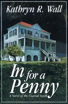 In For A Penny - Book #1 of the Bay Tanner