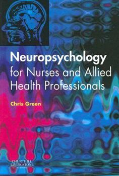 Paperback Neuropsychology for Nurses and Allied Health Professionals Book