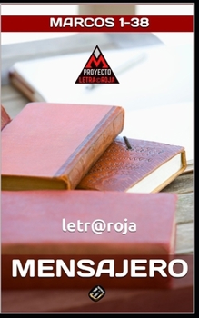 Paperback Mensajero: Marcos 1-38 [Spanish] Book