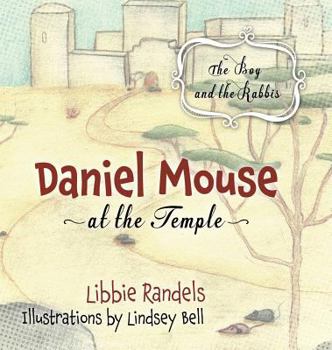 Hardcover Daniel Mouse at the Temple: The Boy and the Rabbis Book