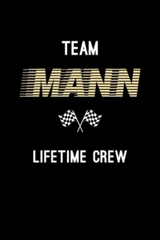 Team Mann Lifetime Crew: Personalized Name Journal Notebook Blank Lined Personal Diary Planner Gifts For Men and Women