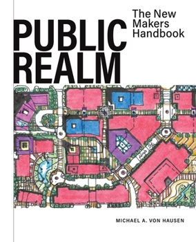 Paperback Public Realm: The New Makers Handbook Book