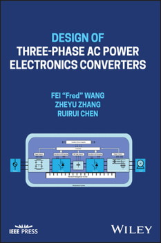 Hardcover Design of Three-Phase AC Power Electronics Converters Book