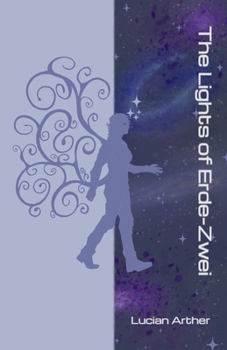 Paperback The Lights of Erde-Zwei Book