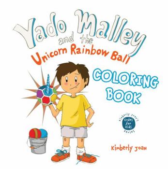 Paperback Yado Malley and the Unicorn Rainbow Ball Coloring Book