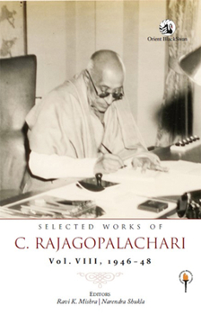 Selected Works of C. Rajagopalachari: 1946-1948