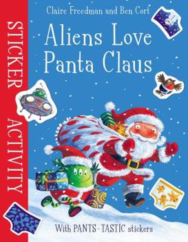 Paperback Aliens Love Panta Claus: Sticker Activity Book