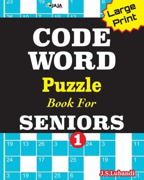 Paperback CODEWORD Puzzle Book For SENIORS; Vol.1 [Large Print] Book