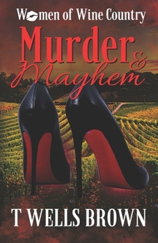 Paperback Women of Wine Country: Murder & Mayhem Book