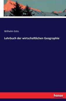 Paperback Lehrbuch der wirtschaftlichen Geographie [German] Book