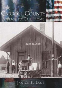 Paperback Carroll County:: A Place to Call Home Book