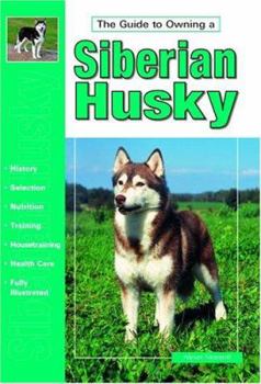 Paperback Guide to Own Siberian Husky Book