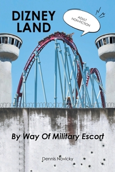Paperback DIZNEY LAND By Way Of Military Escort Book