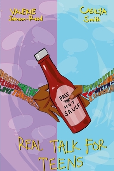 Paperback Pass The Hot Sauce: Real Talk For Teens Book